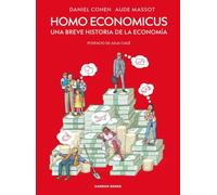 Homo Economicus: Una breve historia de la economía