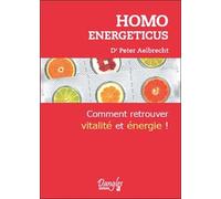 Homo energeticus - Peter Aelbrecht - Dangles - broché - Guide