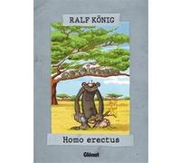 Homo Erectus Ralf König (Auteur)