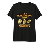 Homo Erectus Thing Funny Anthropology Paléoanthropologie T-Shirt Haut de Gamme