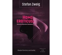 Homo eroticus. L'histoire de Giacomo Casanova 2e éd