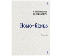 Homo-Gènes - Témoignages Inédits De La Communauté Lgbt