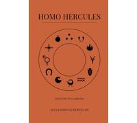 HOMO HERCULES: Our Story in 12 Labours