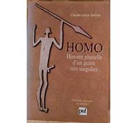 Homo: Histoire plurielle d'un genre très singulier