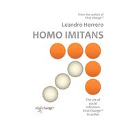 Homo Imitans. the Art of Social Infection: Viral Change in Action.