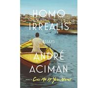 Homo Irrealis: Essays