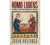 Homo Ludens: A Study of the Play-Element in Culture