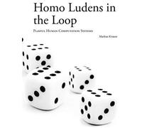Homo Ludens In The Loop