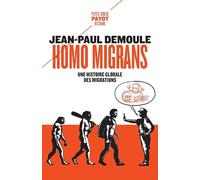 Jean-Paul Demoule – Homo migrans : Une histoire globale des migrations – Poche