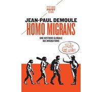 Homo migrans: Une histoire globale des migrations