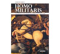 Homo militaris. Antropologia e semiotica della vita militare