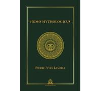 HOMO MYTHOLOGICUS: Mythe primordial et Histoire universelle