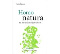 Homo Natura En harmonie avec le vivant - Valérie Cabanes - Buchet-Chastel - broché - Essai