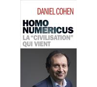 Homo numericus La "civilisation" qui vient - Daniel Cohen - Albin Michel - broché - Etude