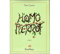 Homo Pierrot - Pierre Lacroix - Erosonyx - broché - Roman