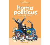 Homo Politicus – Tome 02 : Campagne à la campagne – Fluide Glacial