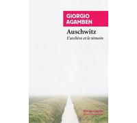 Homo Sacer - Tome 3, Ce Qui Reste D'auschwitz - L'archive Et Le Témoin