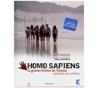 Homo Sapiens - La Grande Histoire De L'homme Expliquée Aux Enfants