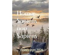 Homo Sapiens non Sapiens: Printemp 2026