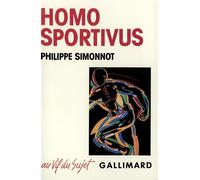 Philippe Simonnot – Homo Sportivus – Sport, capitalisme et religion – Gallimard