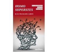 Homo superstes Le coût politique de la vie à tout prix - Jean-François Caron - Hermann - broché - Essai