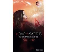 Homo Vampiris: L'inévitable destinée