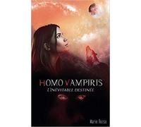 Homo vampiris : l'Inévitable destinée