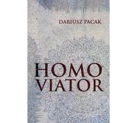 Homo Viator - Dariusz Pacak (livre en polonais)