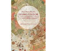 Homo viator: El descubrimiento del mundo a través de los viajeros