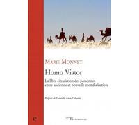 Homo viator La libre circulation des personnes entre ancienne et nouvelle mondialisation - MONNET CLAIRE-MARIE - Cerf - broché - Essai