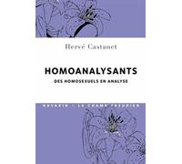Homoanalysants - Des Homosexuels En Analyse