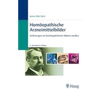 Homöopathische Arzneimittelbilder: Vorlesungen zur homöopathischen Materia medica