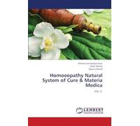 Homoeopathy Natural System of Cure & Materia Medica: Vol. 2