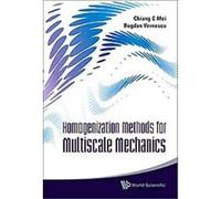 Homogenization Methods for Multiscale Mechanics Bogdan Vernescu, Chiang C. Mei (Auteur)