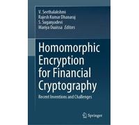 Homomorphic Encryption For Financial Cryptography