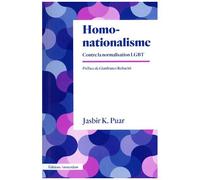 Homonationalisme - Contre La Normalisation Lgbt