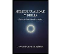 Homosexualidad y Biblia: Una revisión crítica de los textos