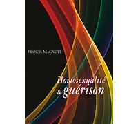 HOMOSEXUALITÉ ET GUÉRISON