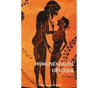 Homosexualite grecque - Kenneth James Dover - Pensee Sauvage - Livre