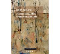 Homosexualité transcendantale - Denis Guénoun - Vrin - broché - Essai