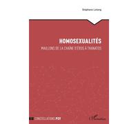 Homosexualités Maillons de la chaîne d'Éros à Thanatos - Stéphane Lelong - L'harmattan - broché - Essai