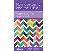 Homosexuality and the Bible: Outdated Advice or Words of Life?