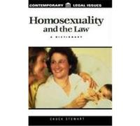 Homosexuality and the Law, Contemporary Legal Issues Chuck Stewart (Auteur)