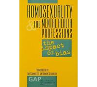 Homosexuality And The Mental Health Professions