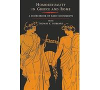 Homosexuality in Greece and Rome: A Sourcebook of Basic Documents