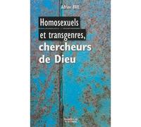 Homosexuels et transgenres, chercheurs de Dieu - Adrien Bail - Nouvelle Cite - broché - Essai