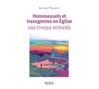 Homosexuels et transgenres en Église Une éthique repensée - Bernard Massarini - Nouvelle Cite - broché - Essai