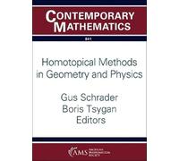 Homotopical Methods in Geometry and Physics