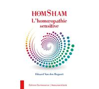 Eduard Van den Bogaert – Homsham – L'homéopathie sensitive – Essai – Broché