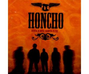 Honcho - Burning in Water Drawning [Import]